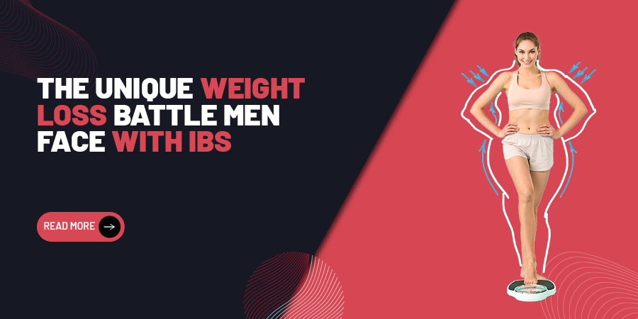 The Unique Weight Loss Battle Men Face with IBS